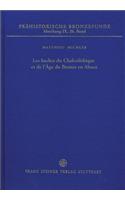 Les Haches Du Chalcolithique Et de l'Age Du Bronze En Alsace