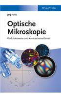 Optische Mikroskopie - Funktionsweise und Kontrastierverfahren