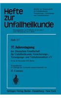 37. Jahrestagung der Deutschen Gesellschaft für Unfallheilkunde, Versicherungs-, Versorgungs- und Verkehrsmedizin e.V.