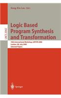 Logic Based Program Synthesis and Transformation: 10th International Workshop, Lopstr 2000 London, Uk, July 24-28, 2000 Selected Papers