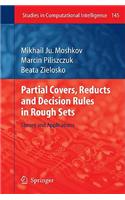 Partial Covers, Reducts and Decision Rules in Rough Sets