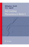 Hot Cracking Phenomena in Welds II