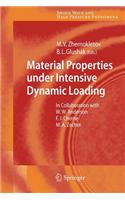 Material Properties Under Intensive Dynamic Loading
