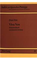 Viva Vox: Roemische Klassik Und Deutsche Dichtung(80 Studien Zur Klassischen Philologie)