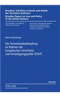 Die Terrorismusbekaempfung Im Rahmen Der Europaeischen Sicherheits- Und Verteidigungspolitik (Esvp)