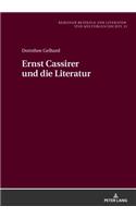 Ernst Cassirer und die Literatur