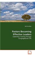 Pastors Becoming Effective Leaders