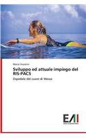 Sviluppo ed attuale impiego del RIS-PACS