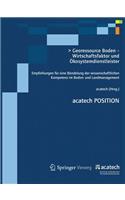 Georessource Boden - Wirtschaftsfaktor Und Ã?kosystemdienstleister: Empfehlungen FÃ¼r Eine BÃ¼ndelung Der Wissenschaftlichen Kompetenz Im Boden- Und Landmanagement