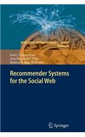 Recommender Systems for the Social Web