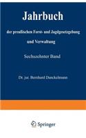 Jahrbuch Der Preußischen Forst- Und Jagdgesetzgebung Und Verwaltung