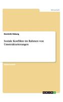 Soziale Konflikte im Rahmen von Umstrukturierungen
