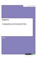Compression and Geometric Data