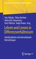 Lehren Und Lernen in Differenzverhältnissen