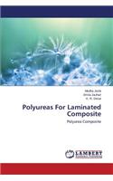 Polyureas for Laminated Composite