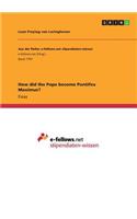 How did the Pope become Pontifex Maximus?: (English)