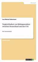 Vergleichbarkeit von Bildungsrenditen zwischen Deutschland und den USA: Eine Literaturanalyse