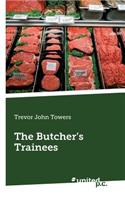 The Butcher's Trainees