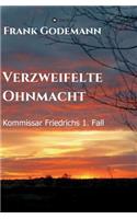 Verzweifelte Ohnmacht