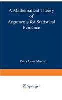 Mathematical Theory of Arguments for Statistical Evidence