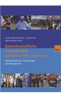 Gewerkschaftliche Jugendpolitik zwischen HBV und ver.di