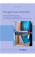 Eine Geist-Lose Gemeinde?: Diskursanalytische Untersuchung Der Matthaischen Gemeinderede MT 18 Unter Besonderer Berucksichtigung Der Funktion Des Pneuma