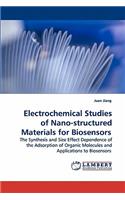 Electrochemical Studies of Nano-structured Materials for Biosensors