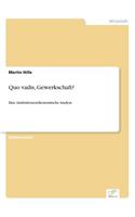 Quo vadis, Gewerkschaft?
