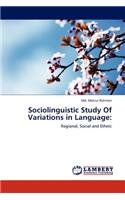 Sociolinguistic Study Of Variations in Language