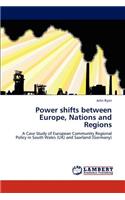 Power Shifts Between Europe, Nations and Regions