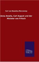 Anna Amalia, Carl August und der Minister von Fritsch