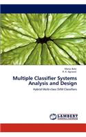 Multiple Classifier Systems Analysis and Design