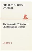 The Complete Writings of Charles Dudley Warner - Volume 2: (English)