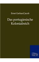 Das Portugiesische Kolonialreich