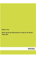Reise durch das Hinterland von Liberia im Winter 1906-1907: (German)