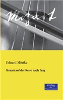 Mozart auf der Reise nach Prag