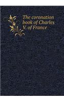 Coronation Book of Charles V. of France