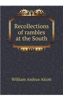 Recollections of rambles at the South: (English)