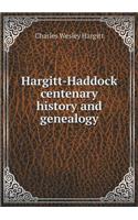 Hargitt-Haddock Centenary History and Genealogy