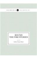 Round the Fire Stories (Short Stories)