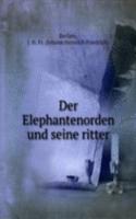 Der Elephantenorden und seine ritter