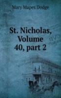 St. Nicholas, Volume 40, part 2