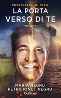 Particelle di vita, Vol. 1 - La porta verso di te