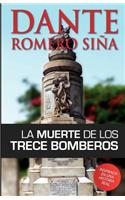 La Muerte de Los Trece Bomberos: Inspirada En Una Historia Real