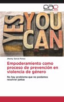 Empoderamiento como proceso de prevención en violencia de género