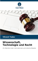 Wissenschaft, Technologie und Recht