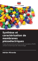 Synthèse et caractérisation de membranes piézoélectriques