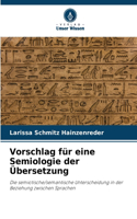 Vorschlag für eine Semiologie der Übersetzung