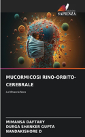 Mucormicosi Rino-Orbito-Cerebrale