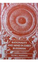 Rationality and Mind in Early Buddhism